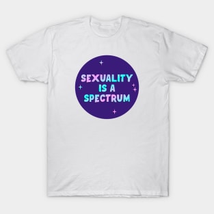 Sexuality Is A Spectrum T-Shirt